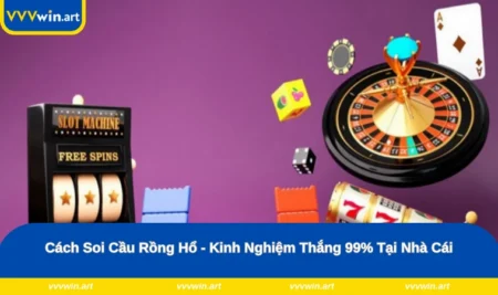 Cách Soi Cầu Rồng Hổ