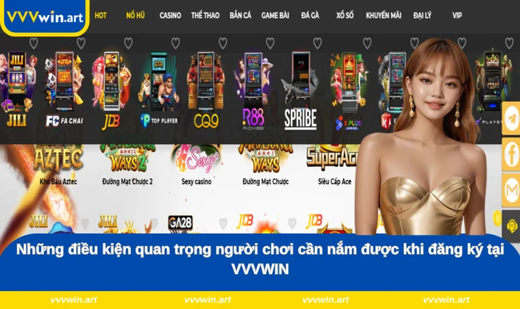 Những điều kiện quan trọng người chơi cần nắm được khi đăng ký tại VVVWIN