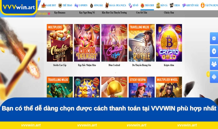 Bạn có thể dễ dàng chọn được cách thanh toán tại VVVWIN phù hợp nhất